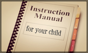 Instruction Manual For Your Child