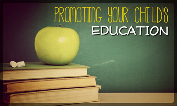 Promoting Your Childs Education